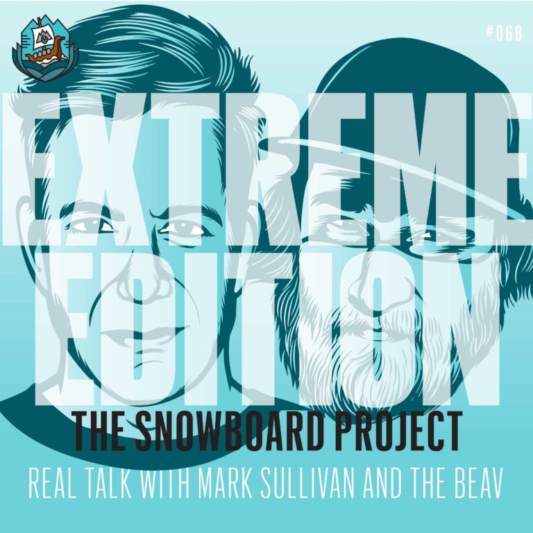 Real Talk:This Week in Snowboarding Extreme Edition 1/28/19 (Ep68)