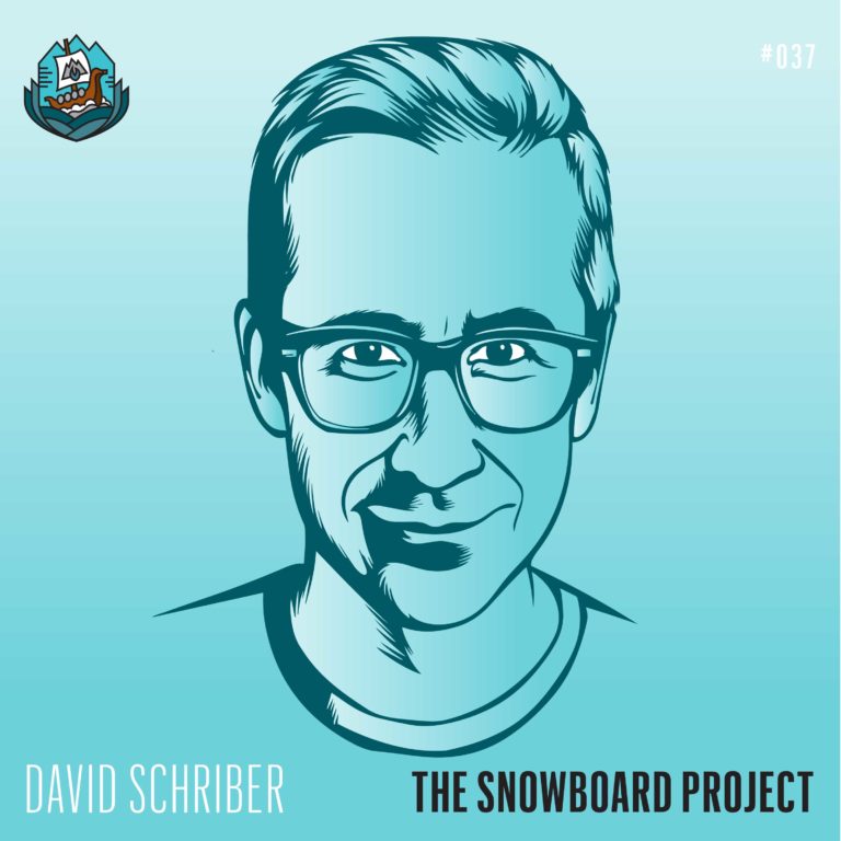 Episode 37: David Schriber -VP Burton/Nike