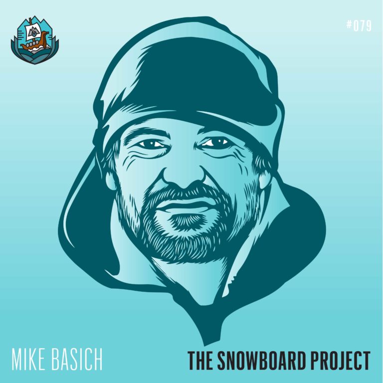 Episode 79: Mike Basich – Snowboard Legend