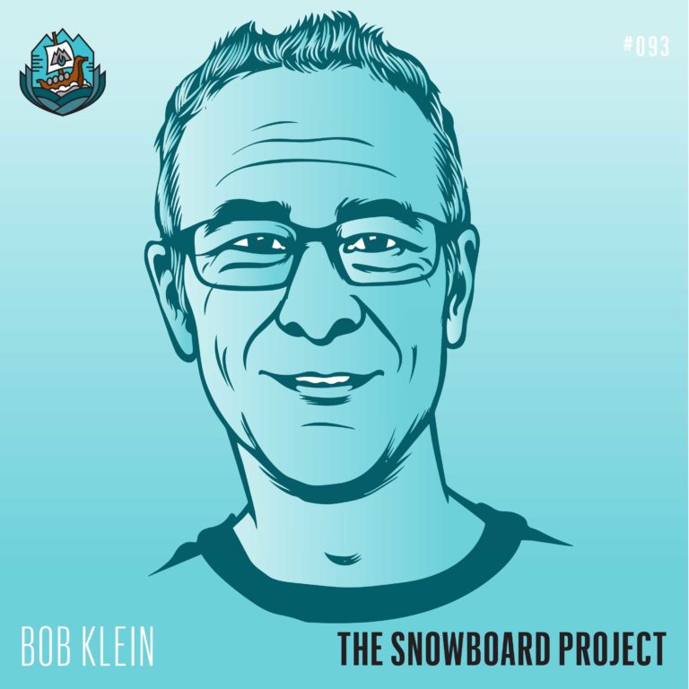 Bob Klein – Snowboarding OG -Episode 93