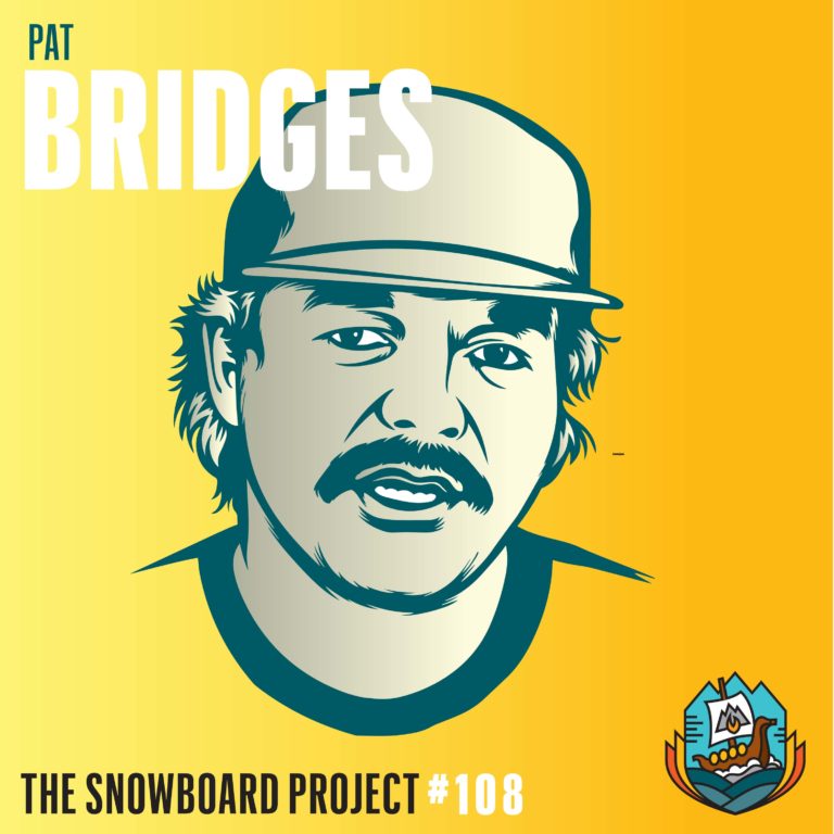 Pat Bridges – Czar of Snowboard Media – Episode 108