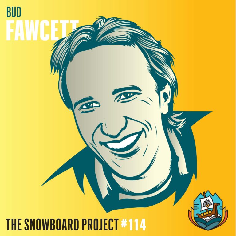 Bud Fawcett – Snowboarding’s Original Photographer – Episode 114