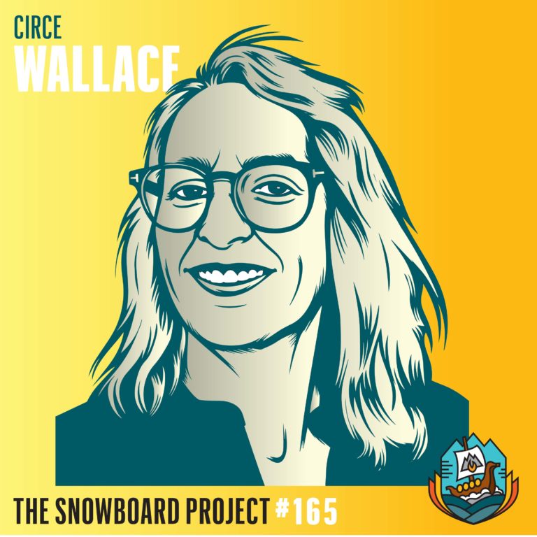 Circe Wallace • Travis Rice’s Jerry McGuire • Episode 165