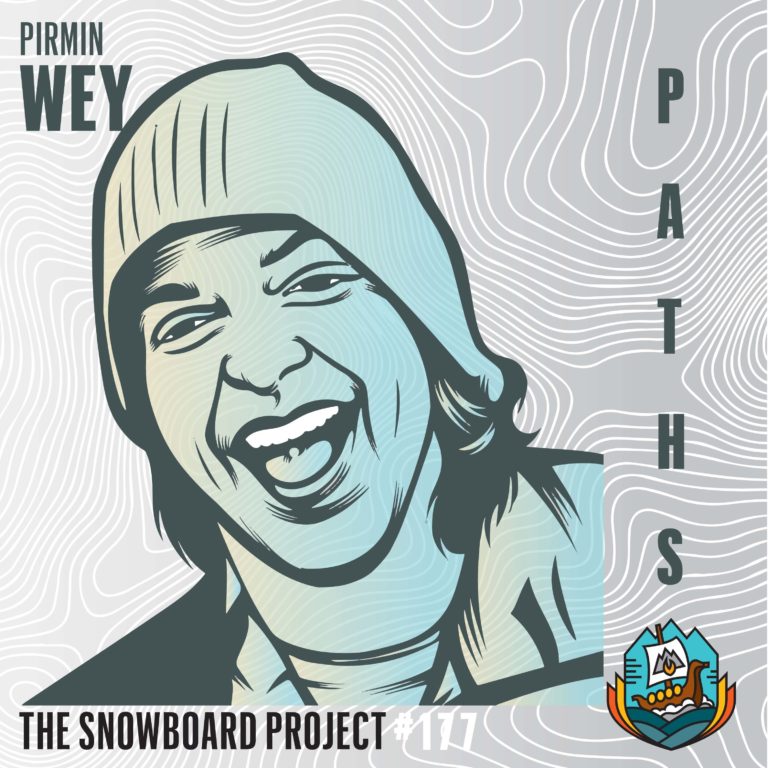 PATHS • Pirmin “Peterman” Wey • The Swiss Carpenter • Episode 177 • The Snowboard Project